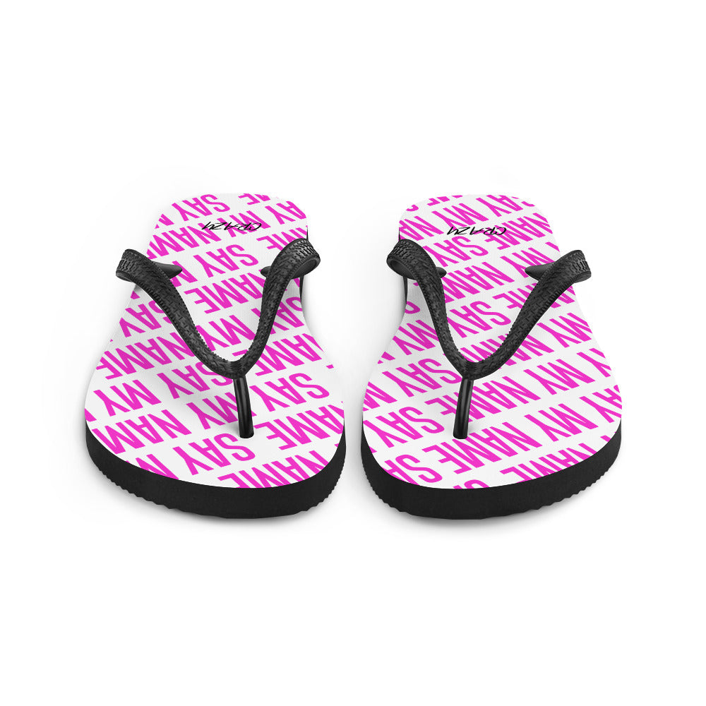 Unisex Flip Flops "SAY MY NAME" Neon Pink