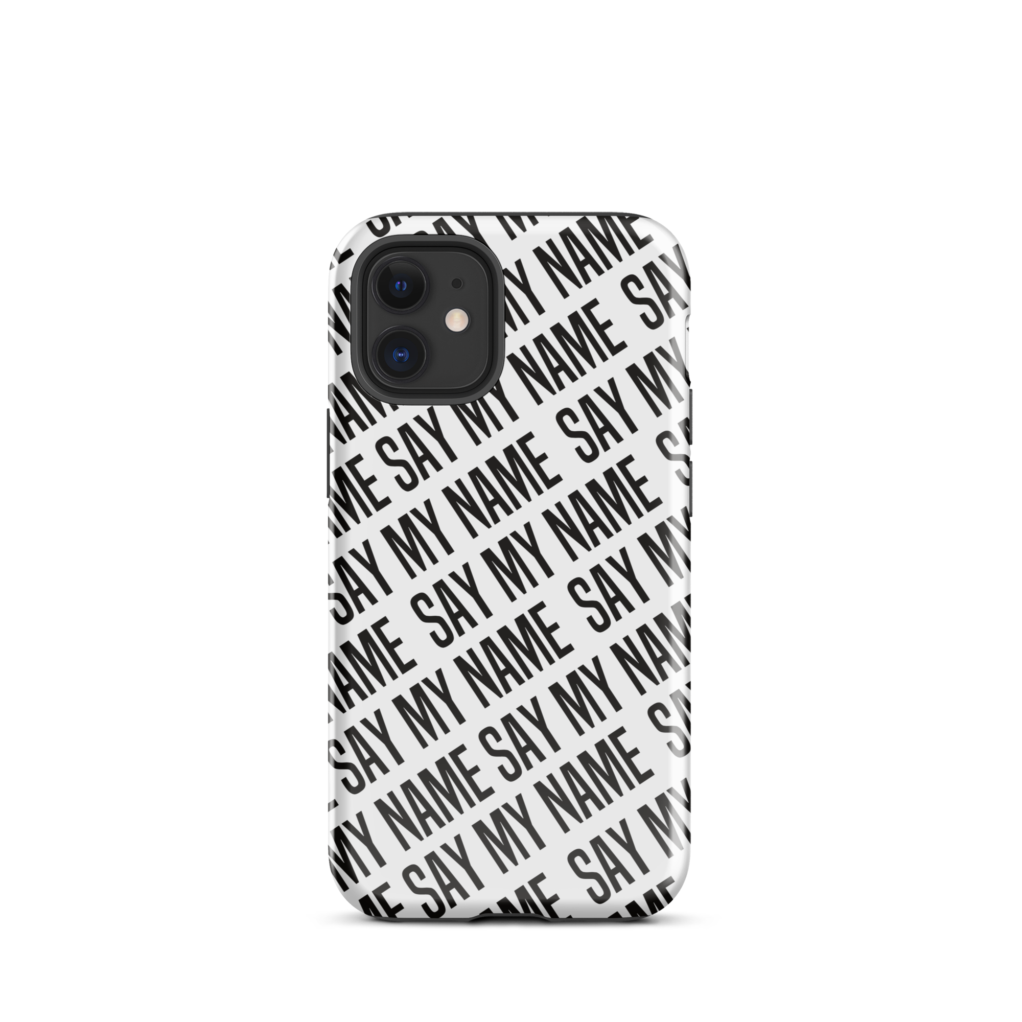 Black "SAY MY NAME" case for iPhone®