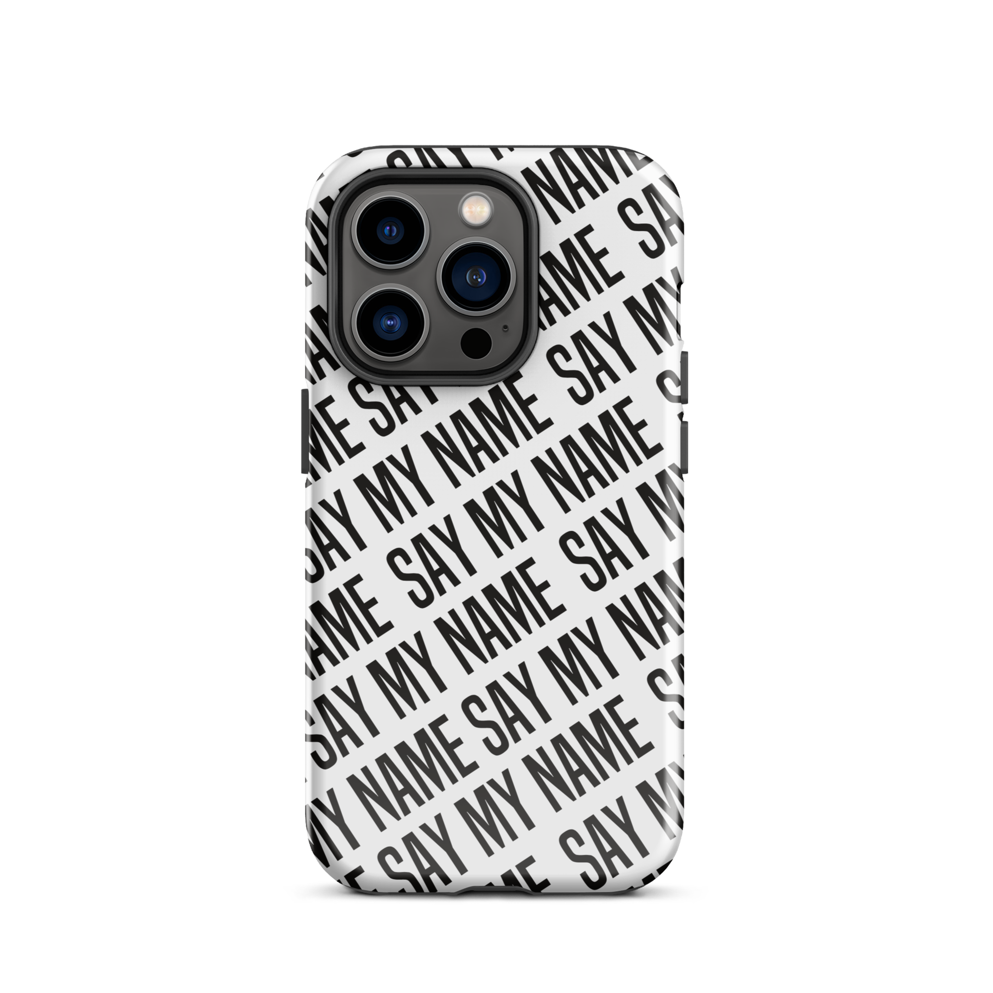 Black "SAY MY NAME" case for iPhone®