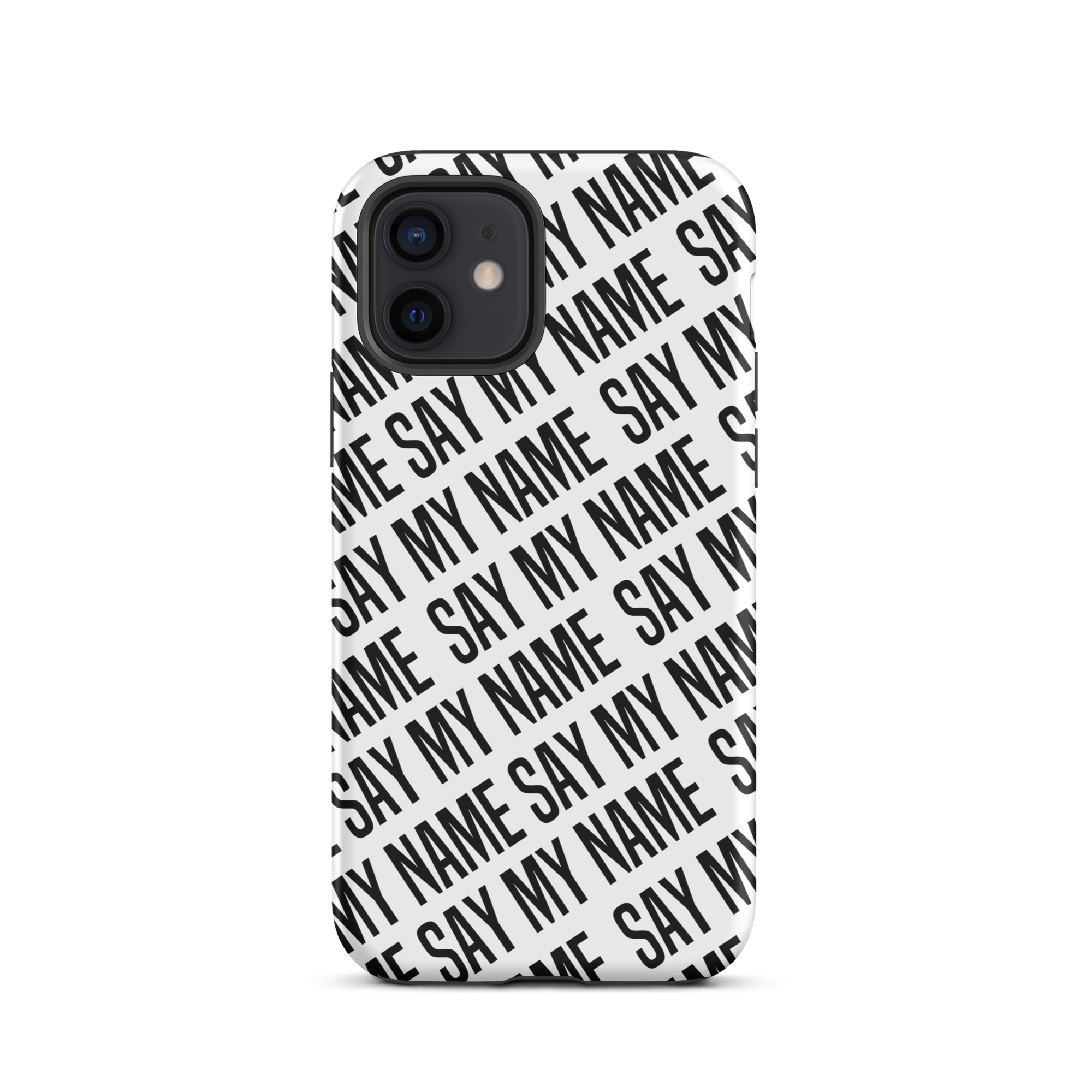 Black "SAY MY NAME" case for iPhone®