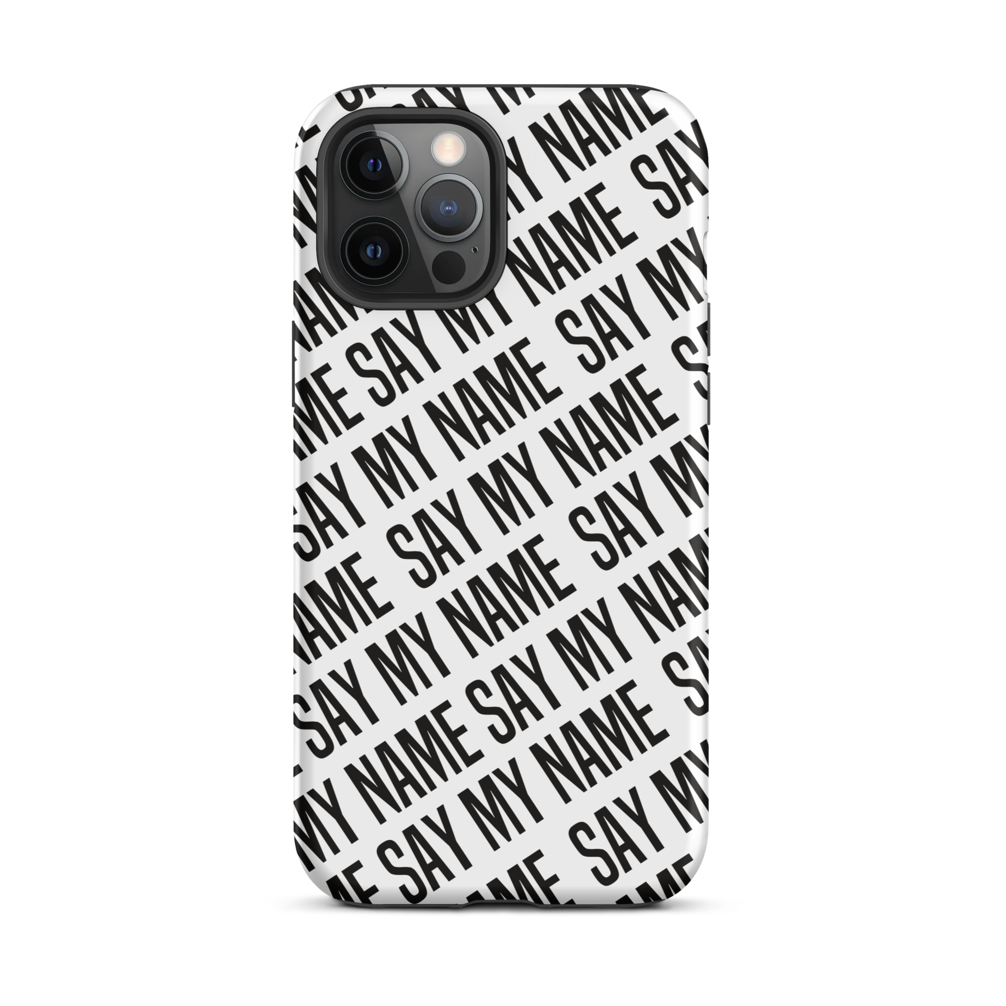 Black "SAY MY NAME" case for iPhone®