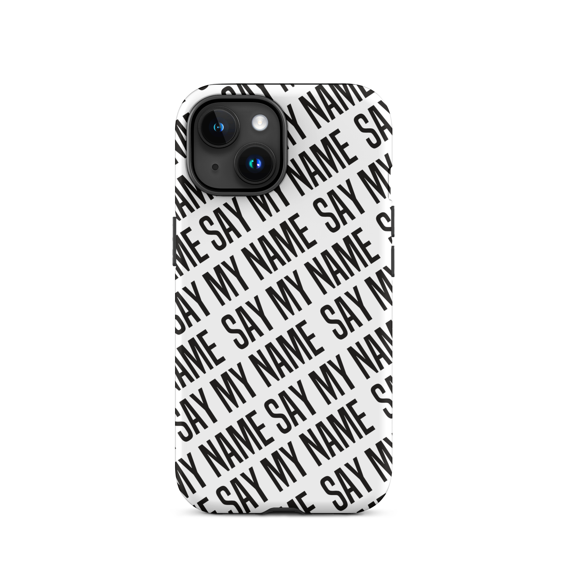 Black "SAY MY NAME" case for iPhone®