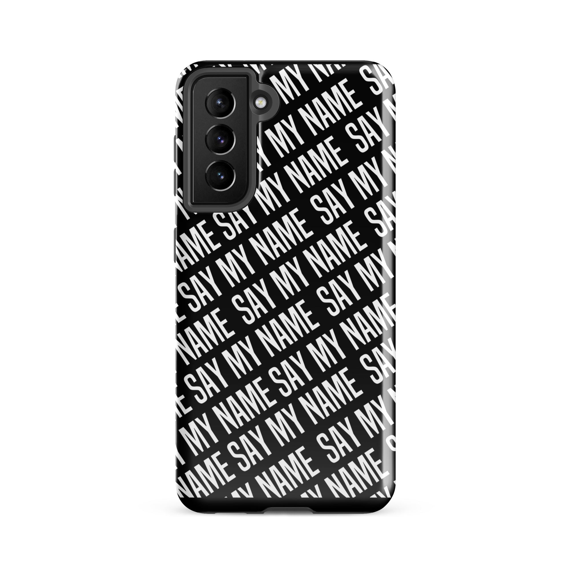 Coque noire "SAY MY NAME"  pour Samsung®