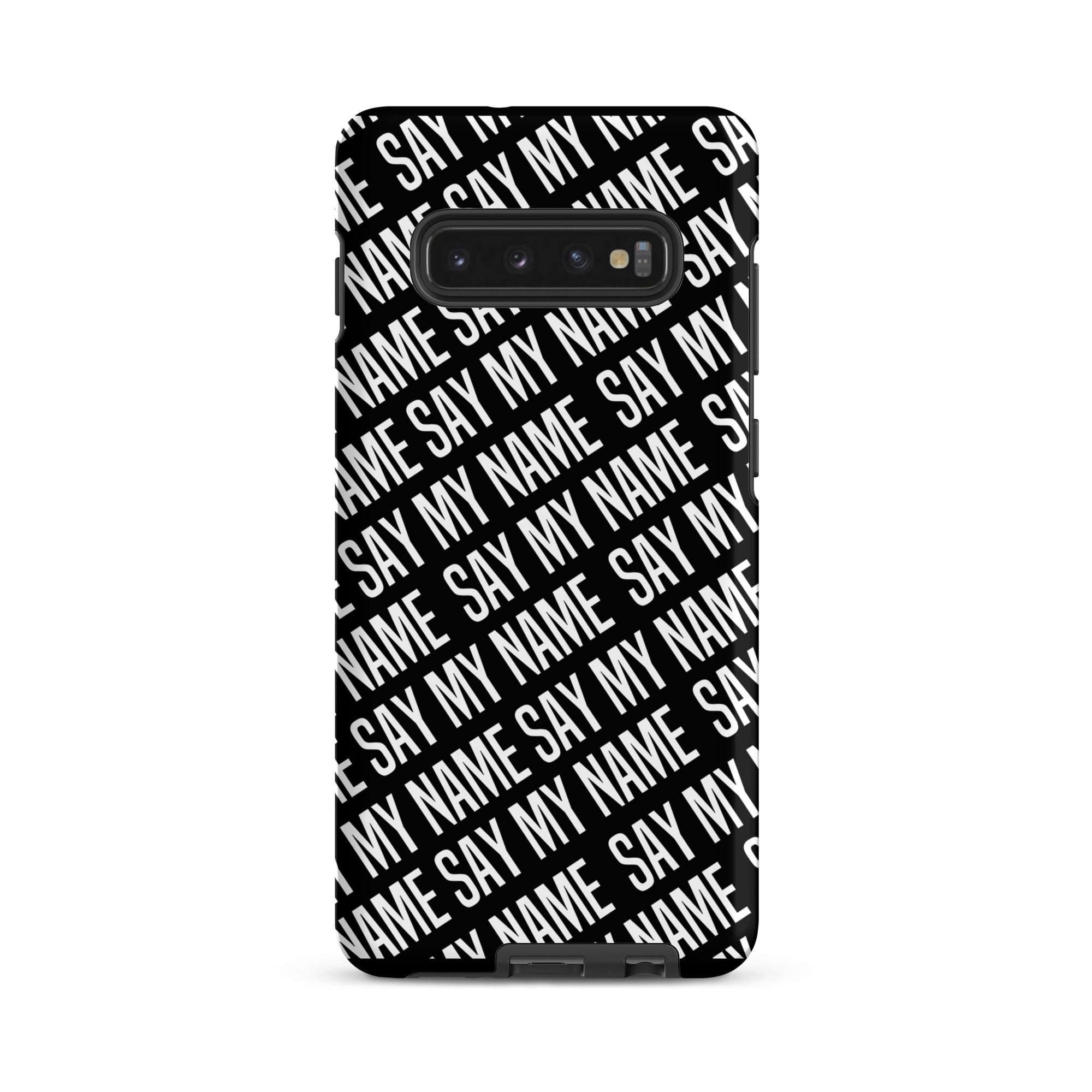 Coque noire "SAY MY NAME"  pour Samsung®