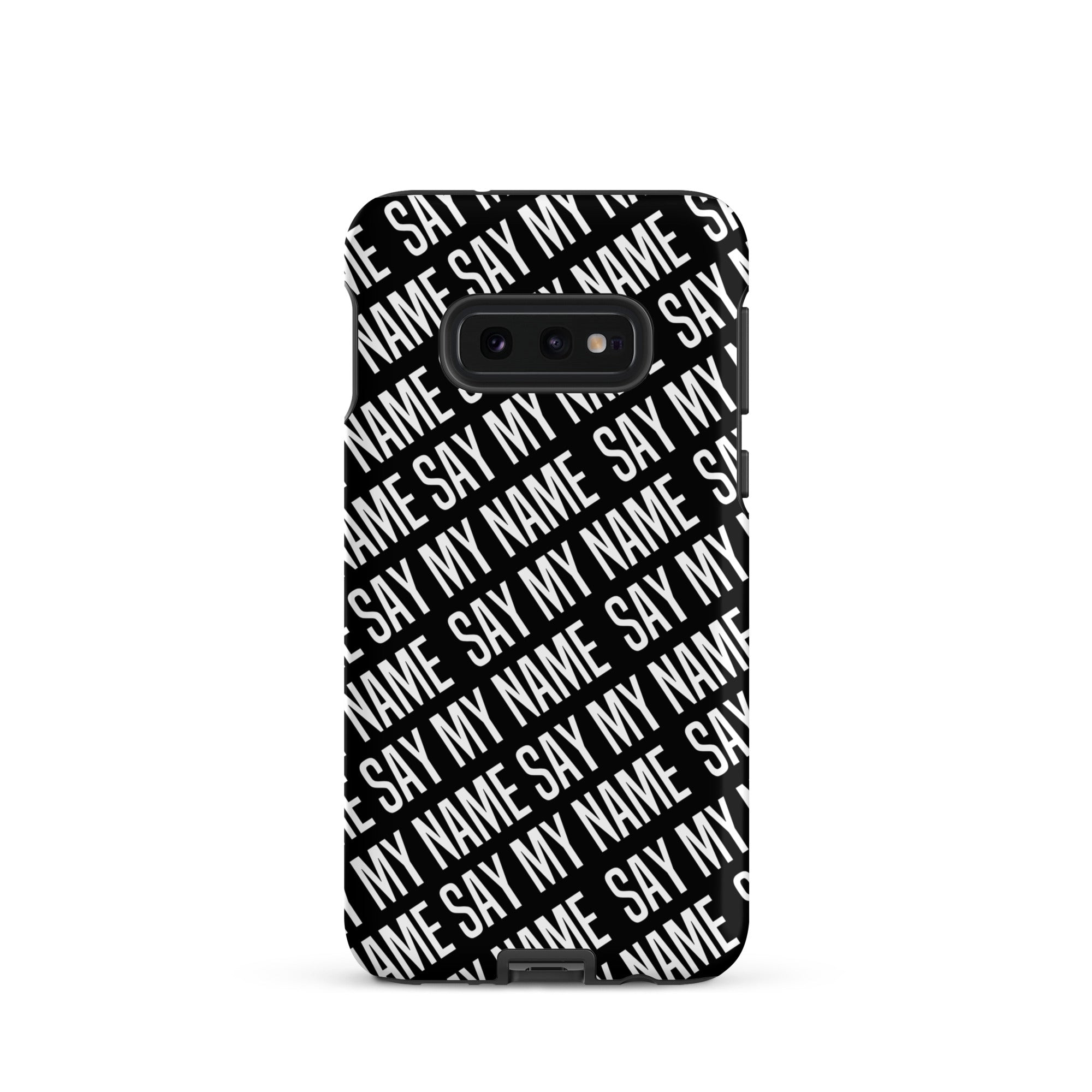 Coque noire "SAY MY NAME"  pour Samsung®