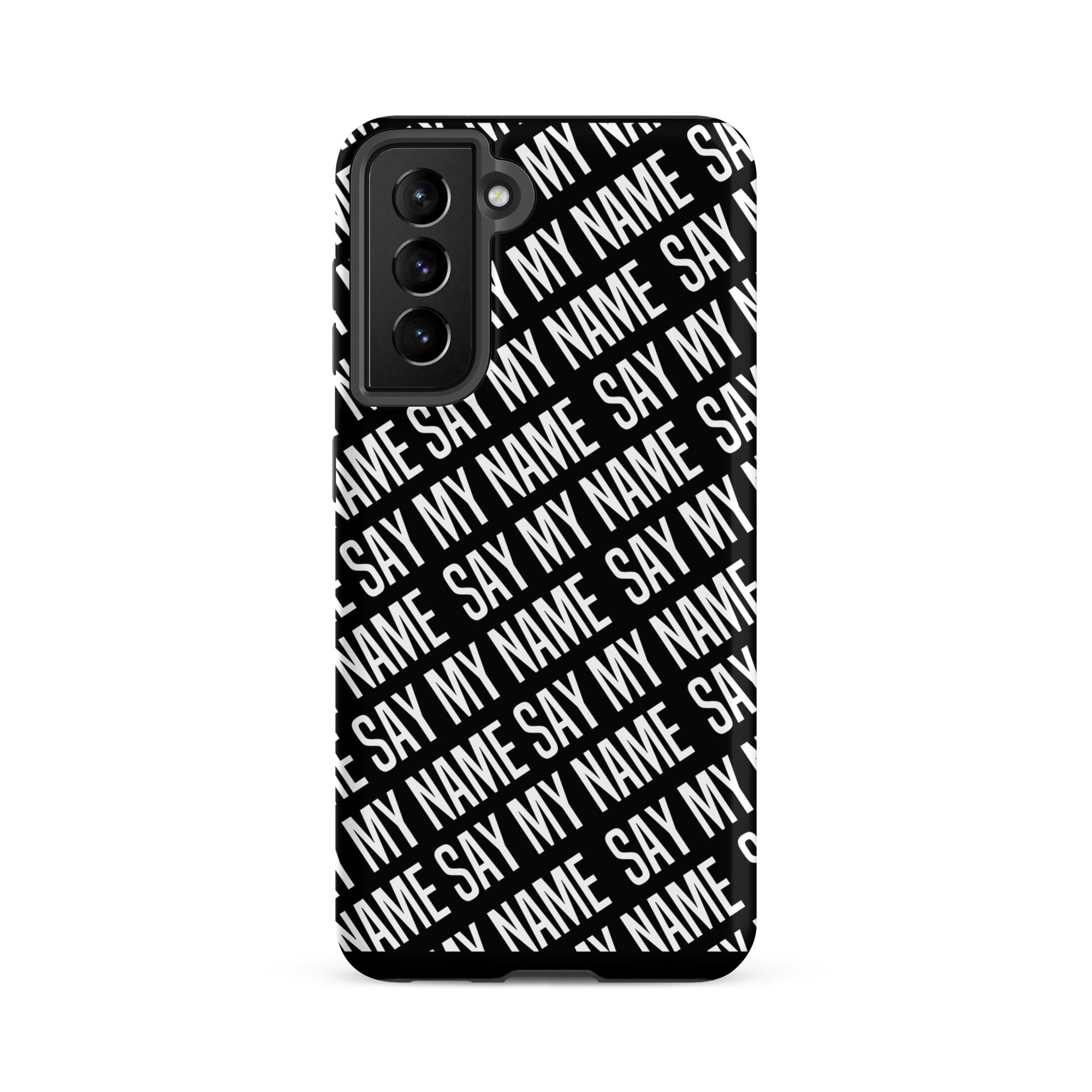 Coque noire "SAY MY NAME"  pour Samsung®