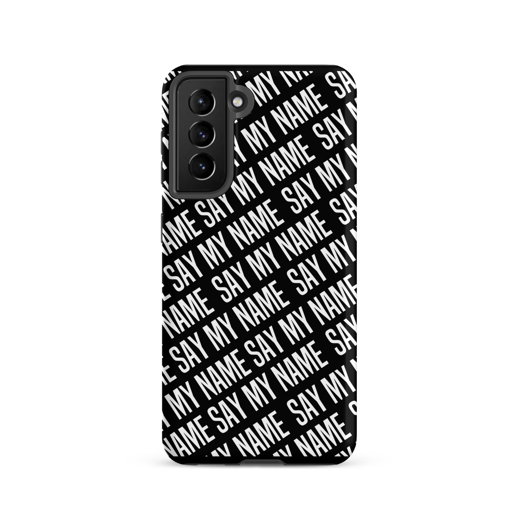 Coque noire "SAY MY NAME"  pour Samsung®