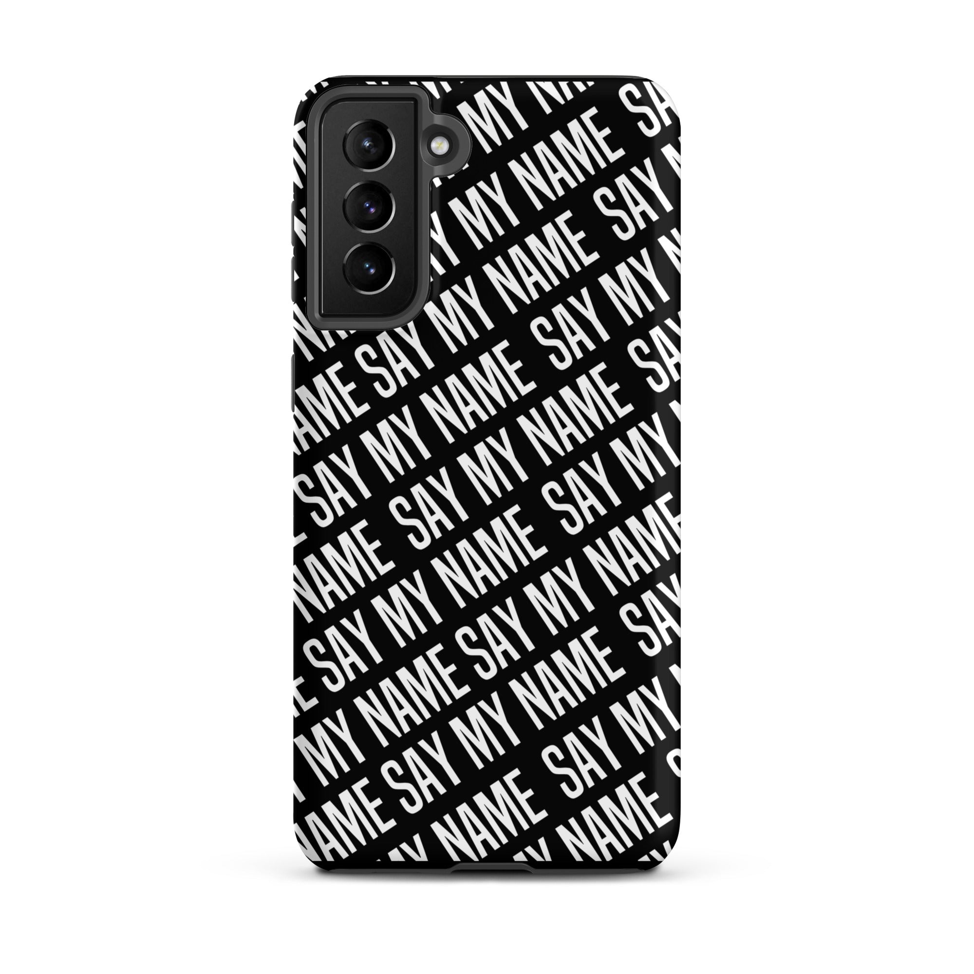 Coque noire "SAY MY NAME"  pour Samsung®