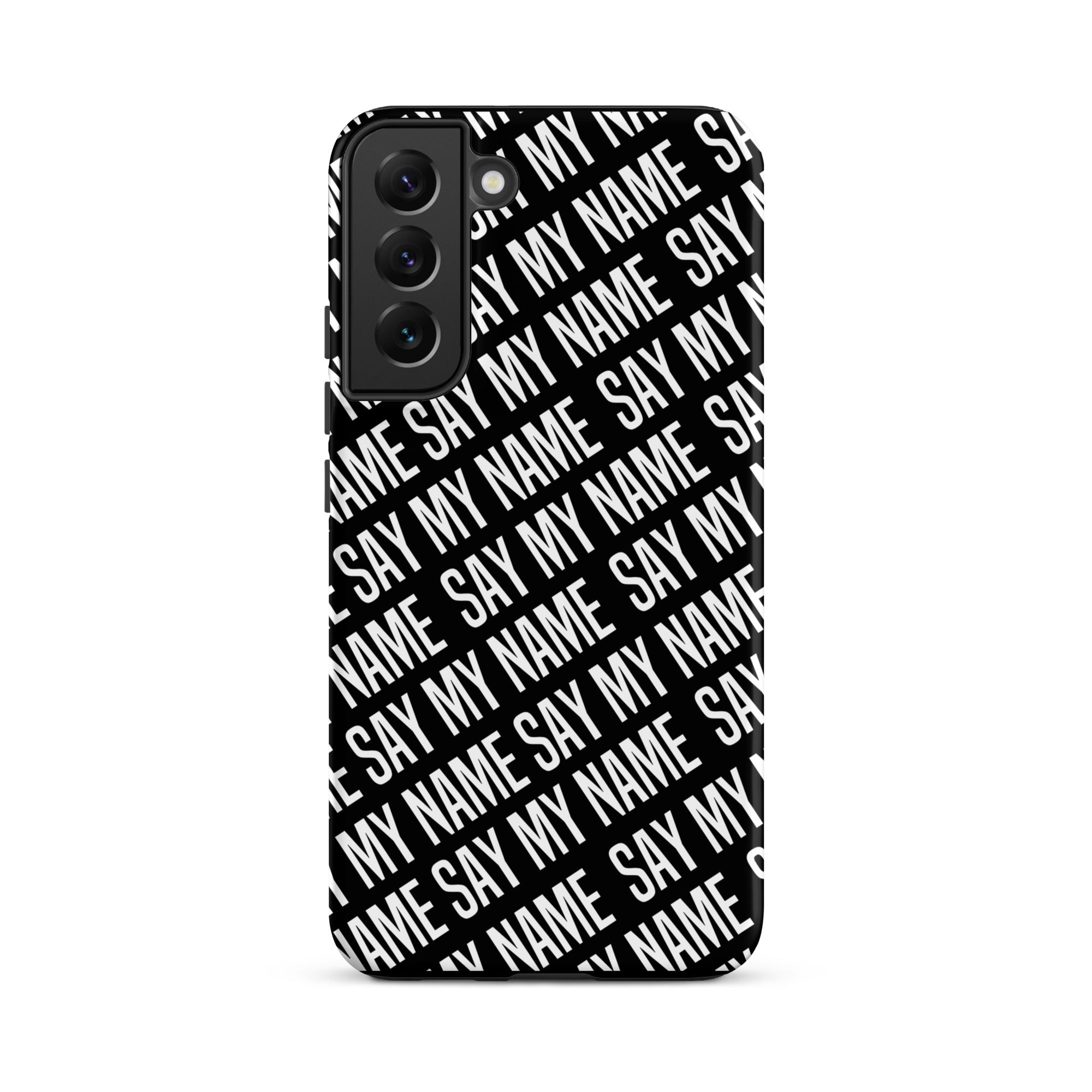 Coque noire "SAY MY NAME"  pour Samsung®