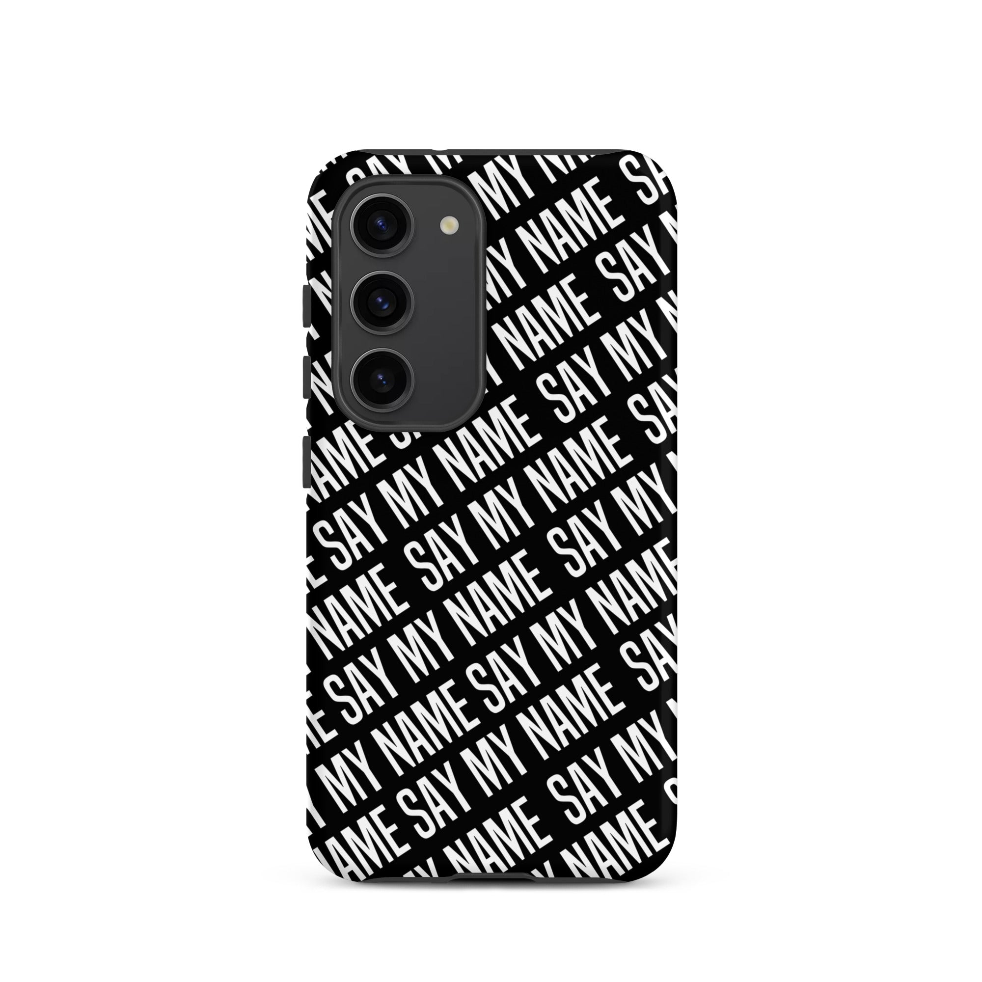 Coque noire "SAY MY NAME"  pour Samsung®